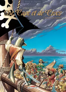 Couverture du produit · De Cape et de Crocs, tome 2 : Pavillon noir !