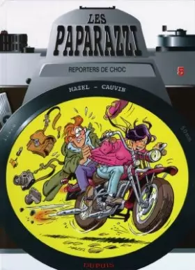 Couverture du produit · Les paparazzi, Tome : Reporters de choc