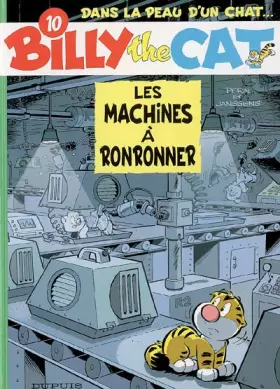 Couverture du produit · Billy the Cat, Tome 10 : Les machines à ronronner