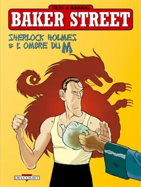 Couverture du produit · Baker Street, tome 4 : Sherlock Holmes & l'ombre du M
