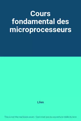 Couverture du produit · Cours fondamental des microprocesseurs