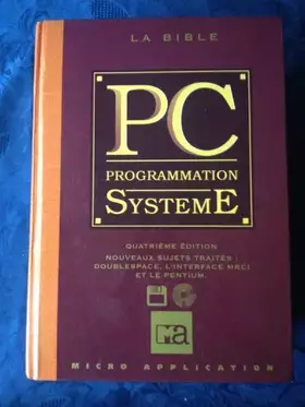 Couverture du produit · LA BIBLE PC PROGRAMMATION SYSTEME
