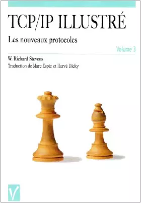 Couverture du produit · TCP/IP illustré : Nouveaux Protocoles, volume 3