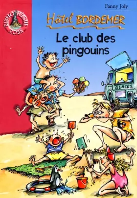 Couverture du produit · Hôtel bordemer, le Club des pingouins