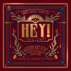 Couverture du produit · Hey ! : Art Show Part II (Modern Art & Pop Culture)