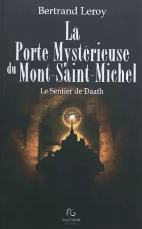 Couverture du produit · La Porte Mystérieuse du Mont-Saint-Michel : Le Sentier de Daath