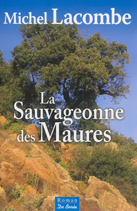 Couverture du produit · Sauvageonne des Maures (La)