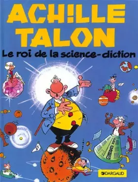 Couverture du produit · Achille Talon, tome 10 : Le Roi de la science diction