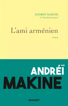 Couverture du produit · L'ami arménien: roman