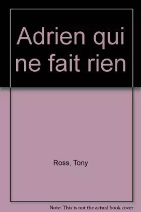 Couverture du produit · Adrien qui ne fait rien