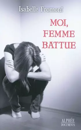 Couverture du produit · Moi, femme battue