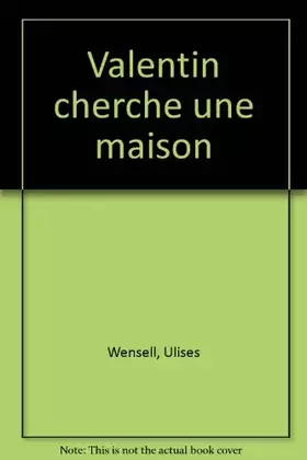 Couverture du produit · Valentin cherche une maison