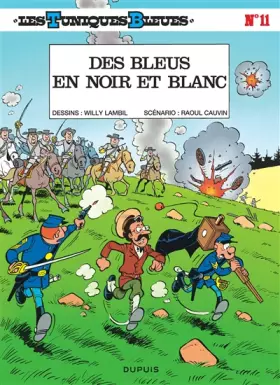 Couverture du produit · Les Tuniques bleues, tome 11 : Des Bleus en noir et blanc
