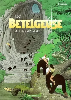 Couverture du produit · Les Mondes d'Aldébaran, cycle 2 : Bételgeuse, tome 4 : Les Cavernes