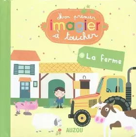 Couverture du produit · LA FERME (Coll. ""Mes premiers imagiers à toucher"")
