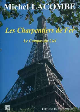 Couverture du produit · Les charpentiers de fer, Tome 2 : Le compas du ciel