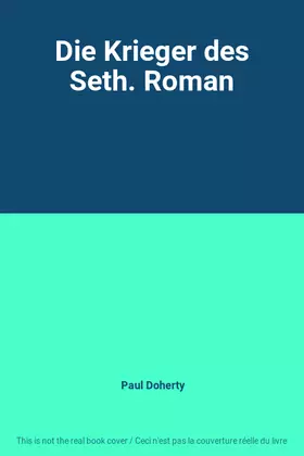Couverture du produit · Die Krieger des Seth. Roman