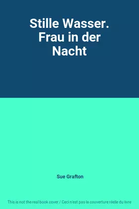 Couverture du produit · Stille Wasser. Frau in der Nacht