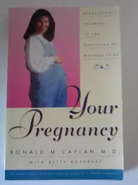 Couverture du produit · Your Pregnancy: Reassuring Answers to the Questions of Mothers-To-Be