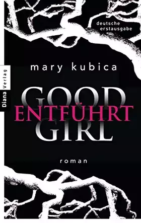 Couverture du produit · Good Girl. Entführt: Roman
