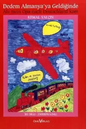 Couverture du produit · Als mein Opa nach Deutschland kam. Dedem Almanya'ya geldiginde: Zweisprachig - Iki Dilli