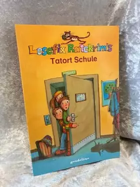 Couverture du produit · Lesefix Ratekrimis: Tatort Schule