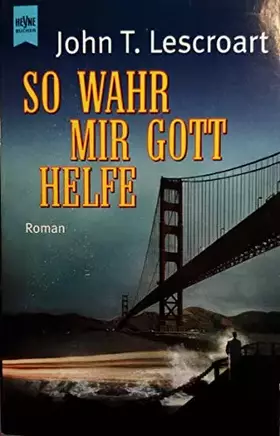 Couverture du produit · So wahr mir Gott helfe: Roman