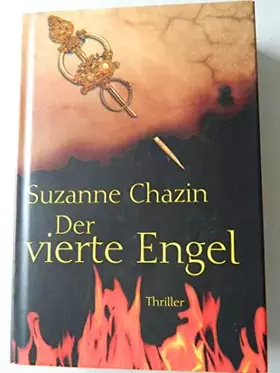 Couverture du produit · Der vierte Engel. Aus dem Amerikanischen von Axel Merz. - Chazin, Suzanne