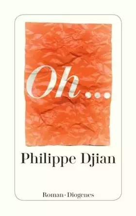 Couverture du produit · Oh...: Ausgezeichnet mit dem Prix Interallié 2012 (detebe)