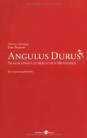 Couverture du produit · Angulus Durus - Traum eines lächerlichen Menschen: Ein Katastrophenfilm