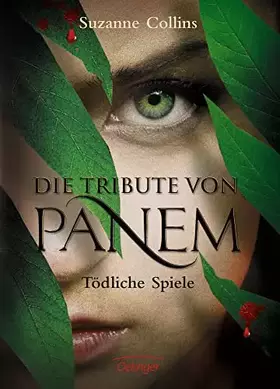 Couverture du produit · Die Tribute von Panem. Tödliche Spiele (Coverbild kann abweichen): Ausgezeichnet mit dem Deutschen Jugendliteraturpreis 2010, K