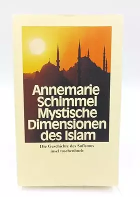 Couverture du produit · Mystische Dimensionen des Islam: Die Geschichte des Sufismus (insel taschenbuch)