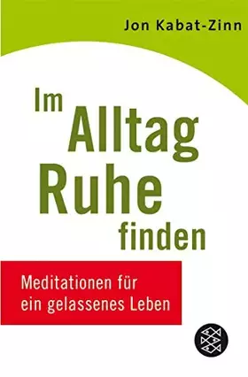 Couverture du produit · Im Alltag Ruhe finden: Meditationen für ein gelassenes Leben (Fischer Ratgeber)