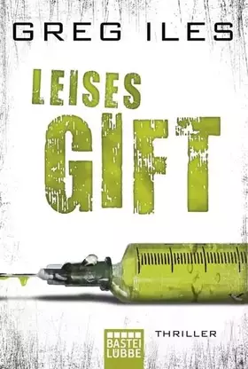 Couverture du produit · Leises Gift: Thriller (Allgemeine Reihe. Bastei Lübbe Taschenbücher)