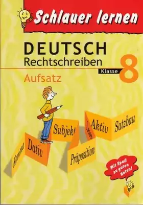 Couverture du produit · Deutsch Rechtschreiben. Aufsatz. Klasse 8 (Schlauer lernen)