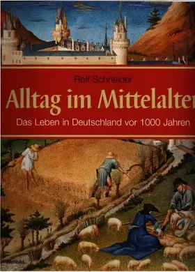 Couverture du produit · Alltag im Mittelalter: Das Leben in Deutschland vor 1000 Jahren
