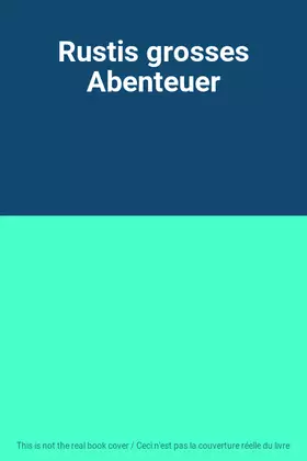 Couverture du produit · Rustis grosses Abenteuer
