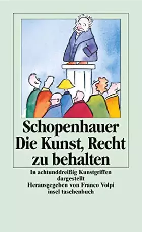 Couverture du produit · Die Kunst, Recht zu behalten: In achtunddreißig Kunstgriffen dargestellt (insel taschenbuch)