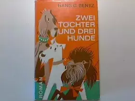 Couverture du produit · Zwei Töchter und drei Hunde