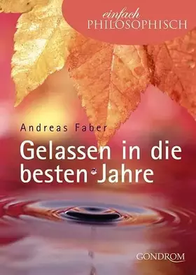 Couverture du produit · Gelassen in die besten Jahre
