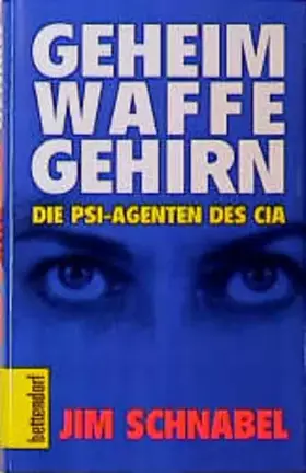 Couverture du produit · Geheimwaffe Gehirn. Die PSI Agenten des CIA