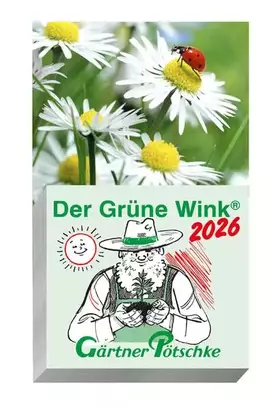 Couverture du produit · Gärtner Pötschke Der Grüne Wink Tages-Gartenkalender 2026: Abreißkalender Der Grüne Wink