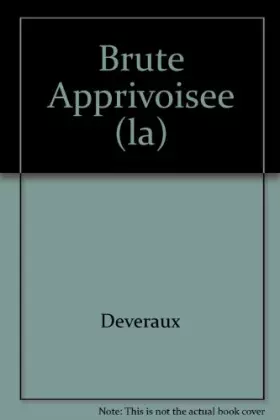Couverture du produit · La Brute apprivoisée