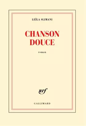 Couverture du produit · Chanson douce - Prix Goncourt 2016