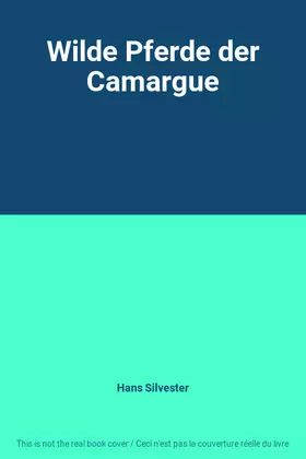Couverture du produit · Wilde Pferde der Camargue