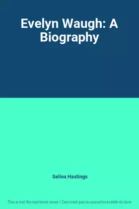Couverture du produit · Evelyn Waugh: A Biography