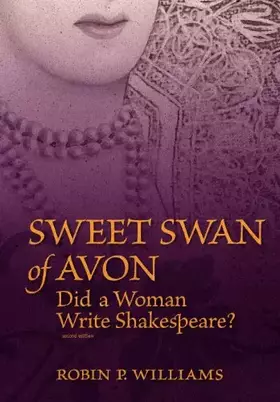 Couverture du produit · Sweet Swan of Avon: Did a Woman Write Shakespeare?