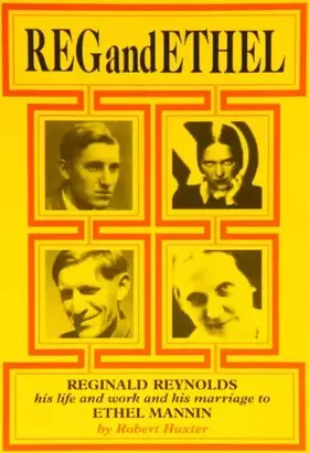Couverture du produit · Reg and Ethel: Reginald Reynolds his life and work and his marriage to Ethel Mannin