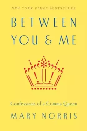 Couverture du produit · Between You & Me: Confessions of a Comma Queen