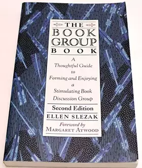 Couverture du produit · The Book Group Book: A Thoughtful Guide to Forming and Enjoying a Stimulating Book Discussion Group